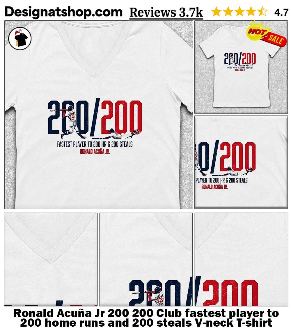 Ronald Acuña Jr 200 200 Club fastest player to 200 home runs and 200 steals shirt
