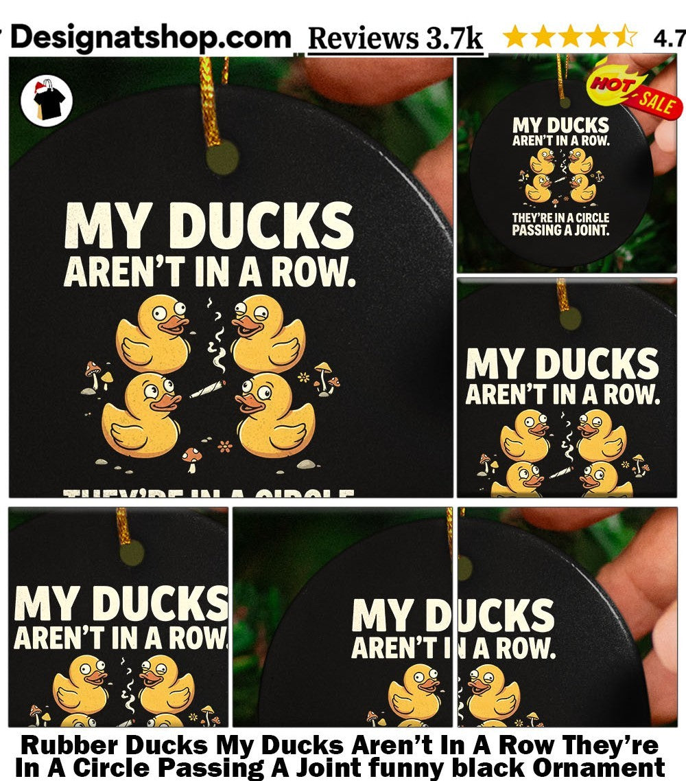 Rubber Ducks My Ducks Aren’t In A Row They’re In A Circle Passing A Joint funny black shirt