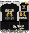 Rubber Ducks My Ducks Aren’t In A Row They’re In A Circle Passing A Joint funny black shirt