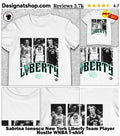 Sabrina Ionescu New York Liberty Team Player Hustle WNBA shirt