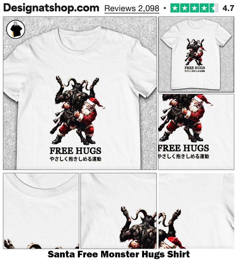 Santa Free Monster Hugs Shirt