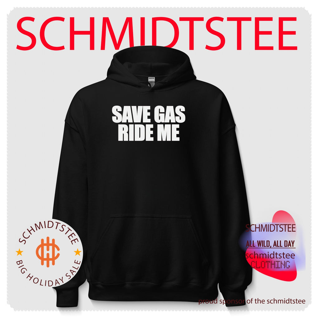 Save Gas Ride Me funny slogan humor biker shirt
