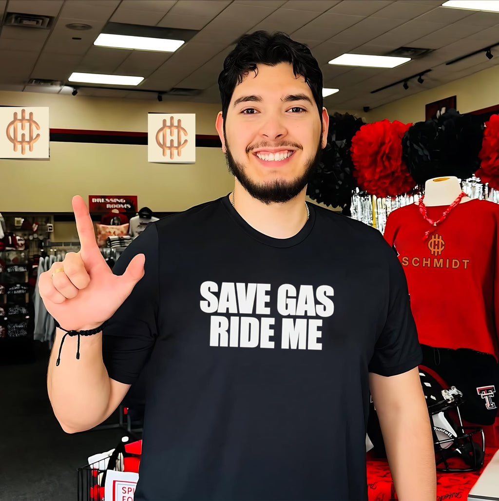 Save Gas Ride Me funny slogan humor biker shirt