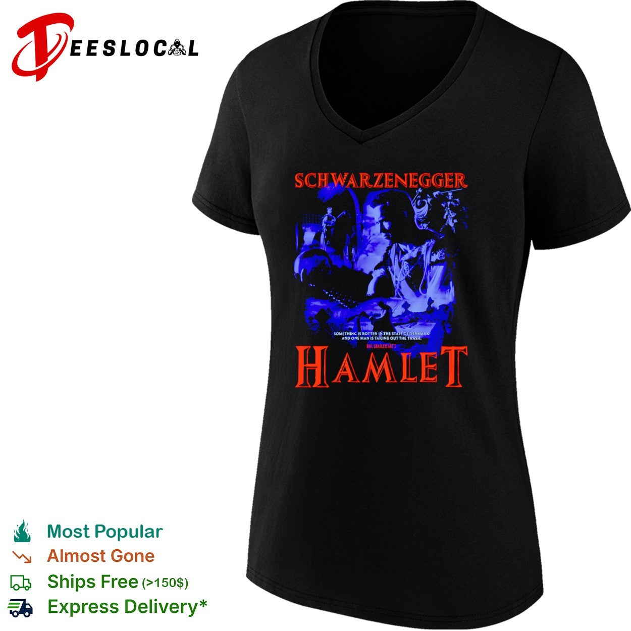 Schwarzenegger Bill Shakespeares Hamlet Something is rotten in the state shirt