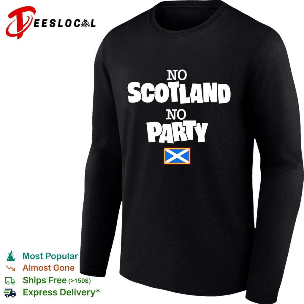 Scotland flag no Scotland no party shirt