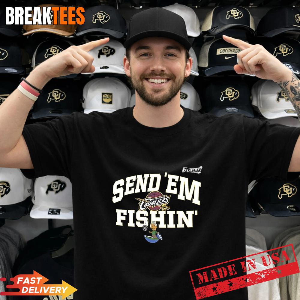 Send ‘Em Fishin Cleveland Cavaliers NBA Playoffs 2026 T-Shirt