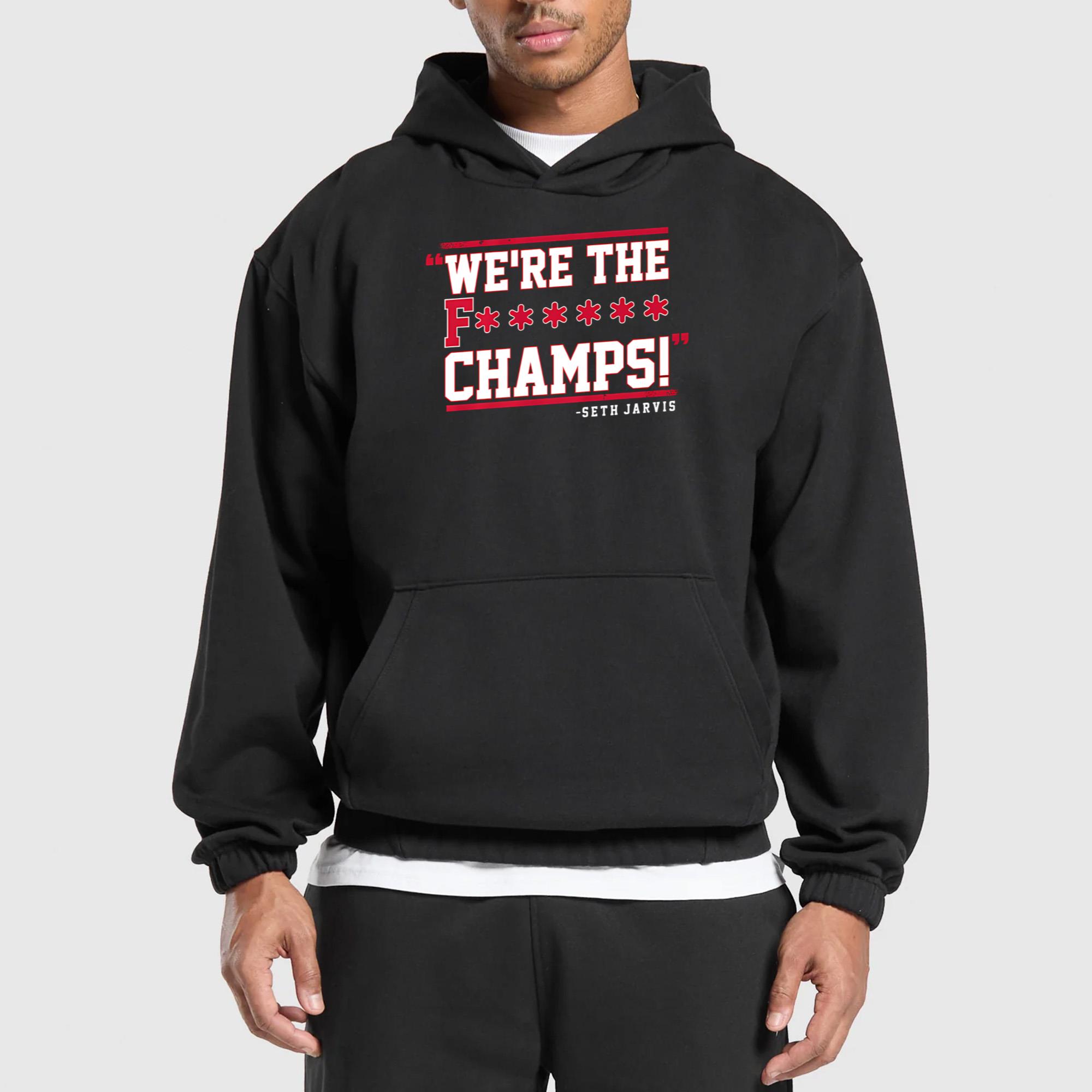 Seth Jarvis We’re The F— Champs Shirt