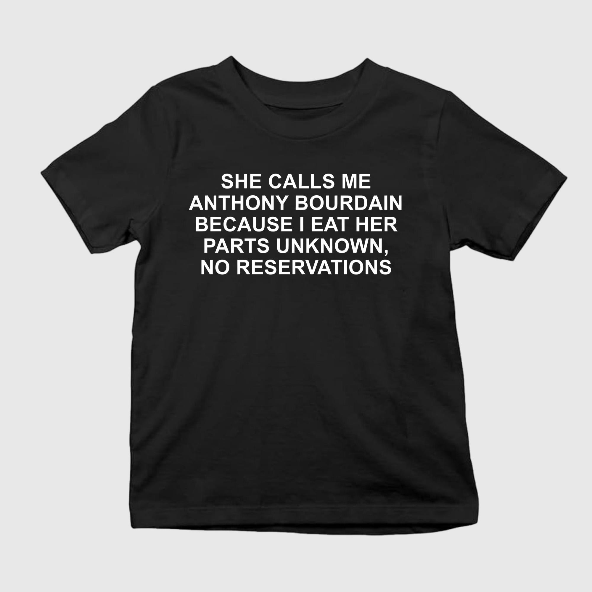 She Calls Me AB Because I Eat Her Parts Unknown Shirt