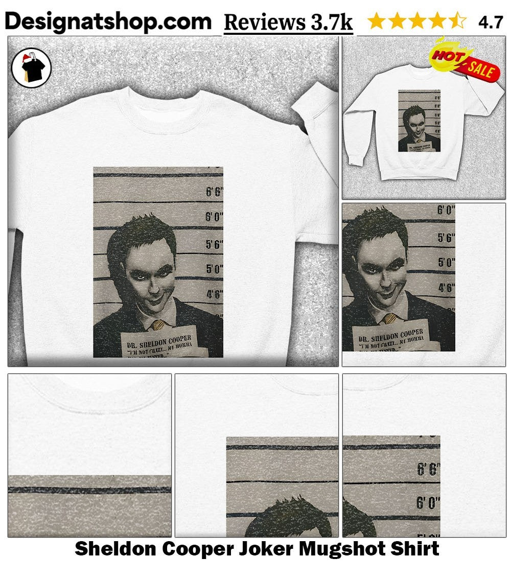 Sheldon Cooper Joker Mugshot Shirt