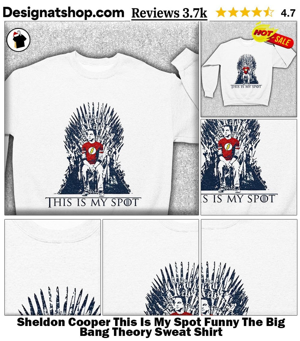 Sheldon Cooper This Is My Spot Funny The Big Bang Theory shirt