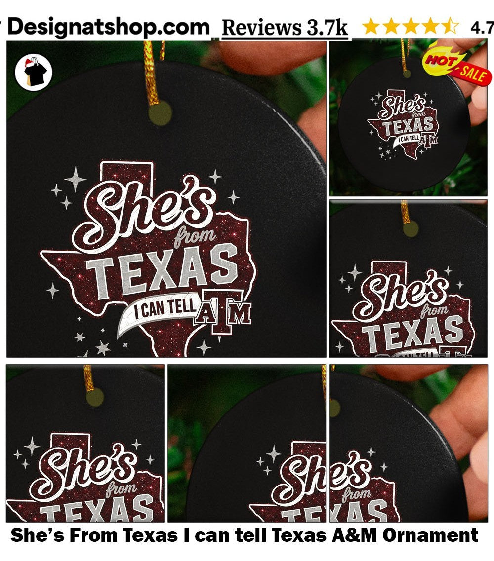 She’s From Texas I can tell Texas A&M shirt