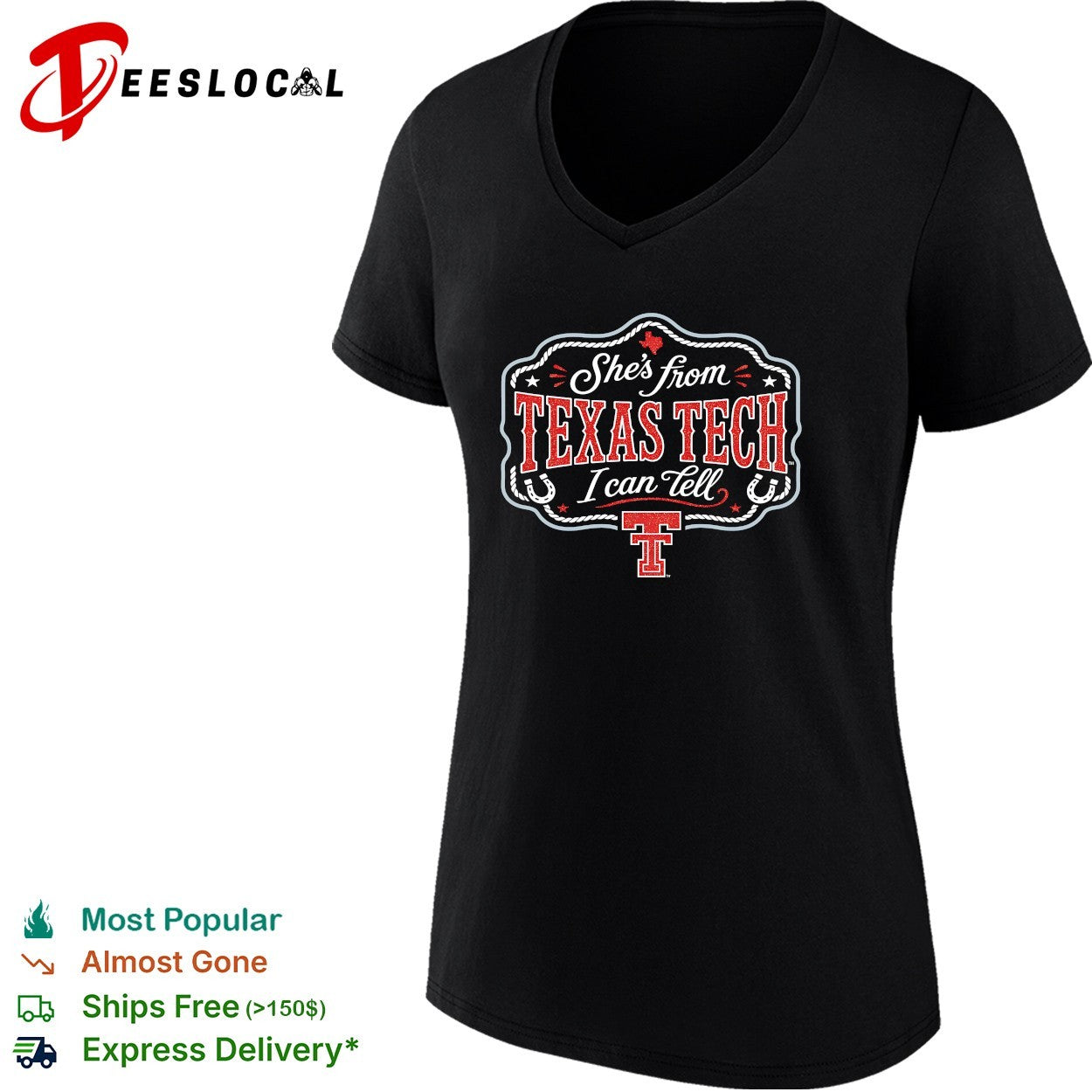 She’s from Texas Tech I can tell shirt