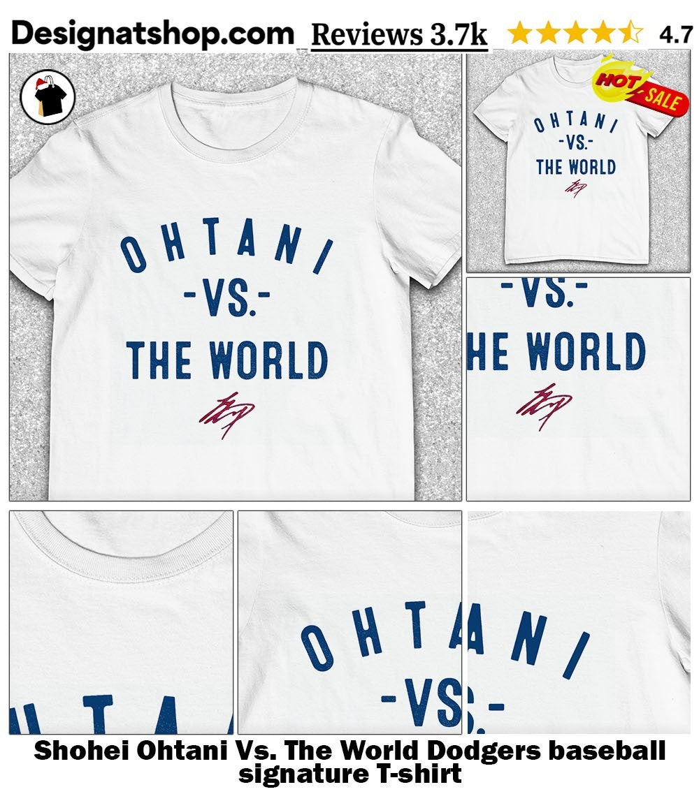 Shohei Ohtani Vs. The World Dodgers baseball signature shirt