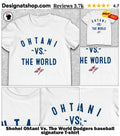 Shohei Ohtani Vs. The World Dodgers baseball signature shirt