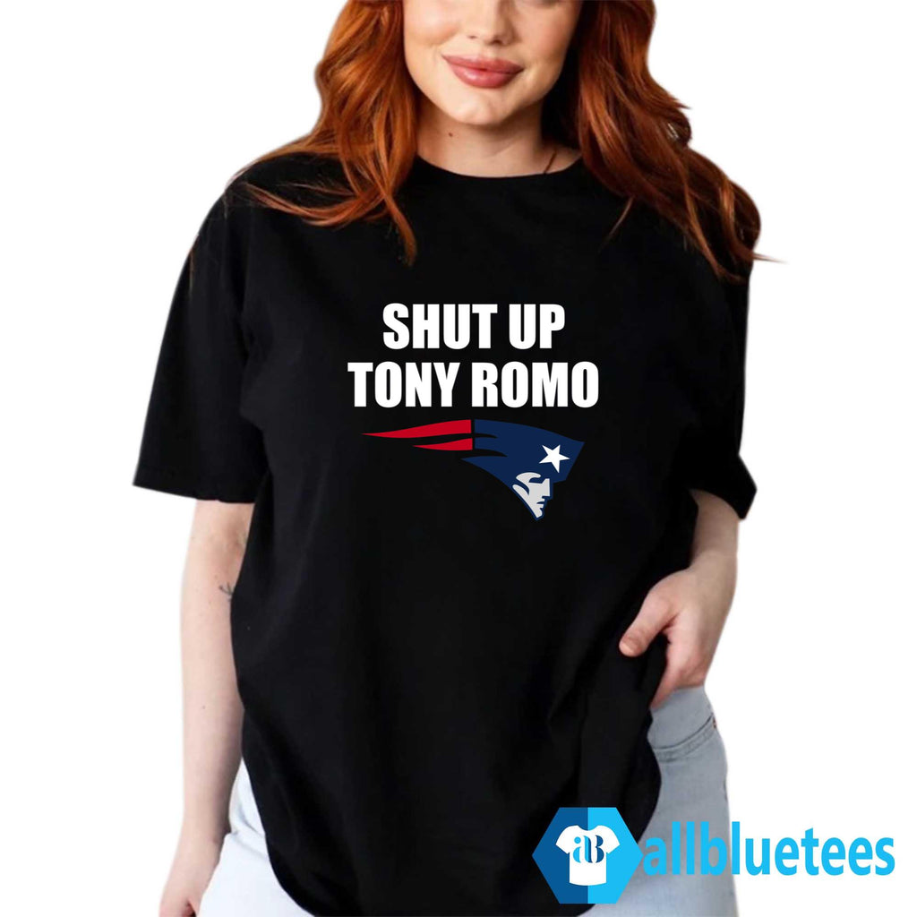 Shut Up Tony Romo Patriots Shirt