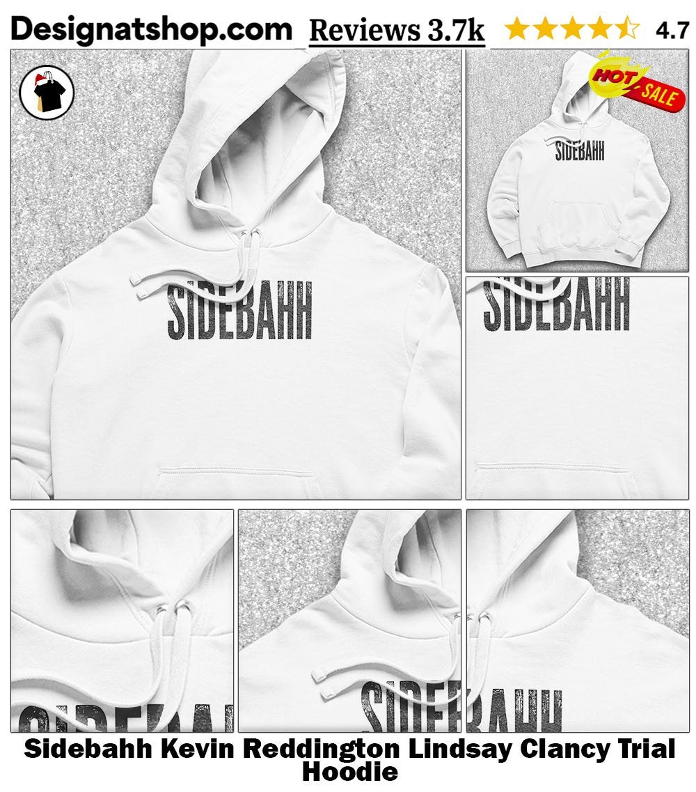 Sidebahh Kevin Reddington Lindsay Clancy Trial shirt