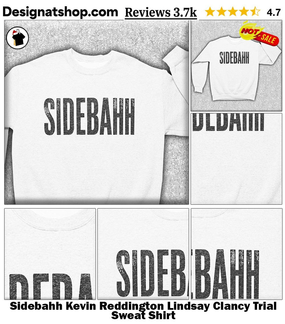 Sidebahh Kevin Reddington Lindsay Clancy Trial shirt