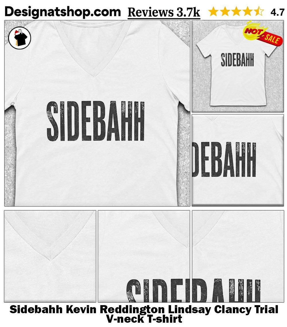 Sidebahh Kevin Reddington Lindsay Clancy Trial shirt