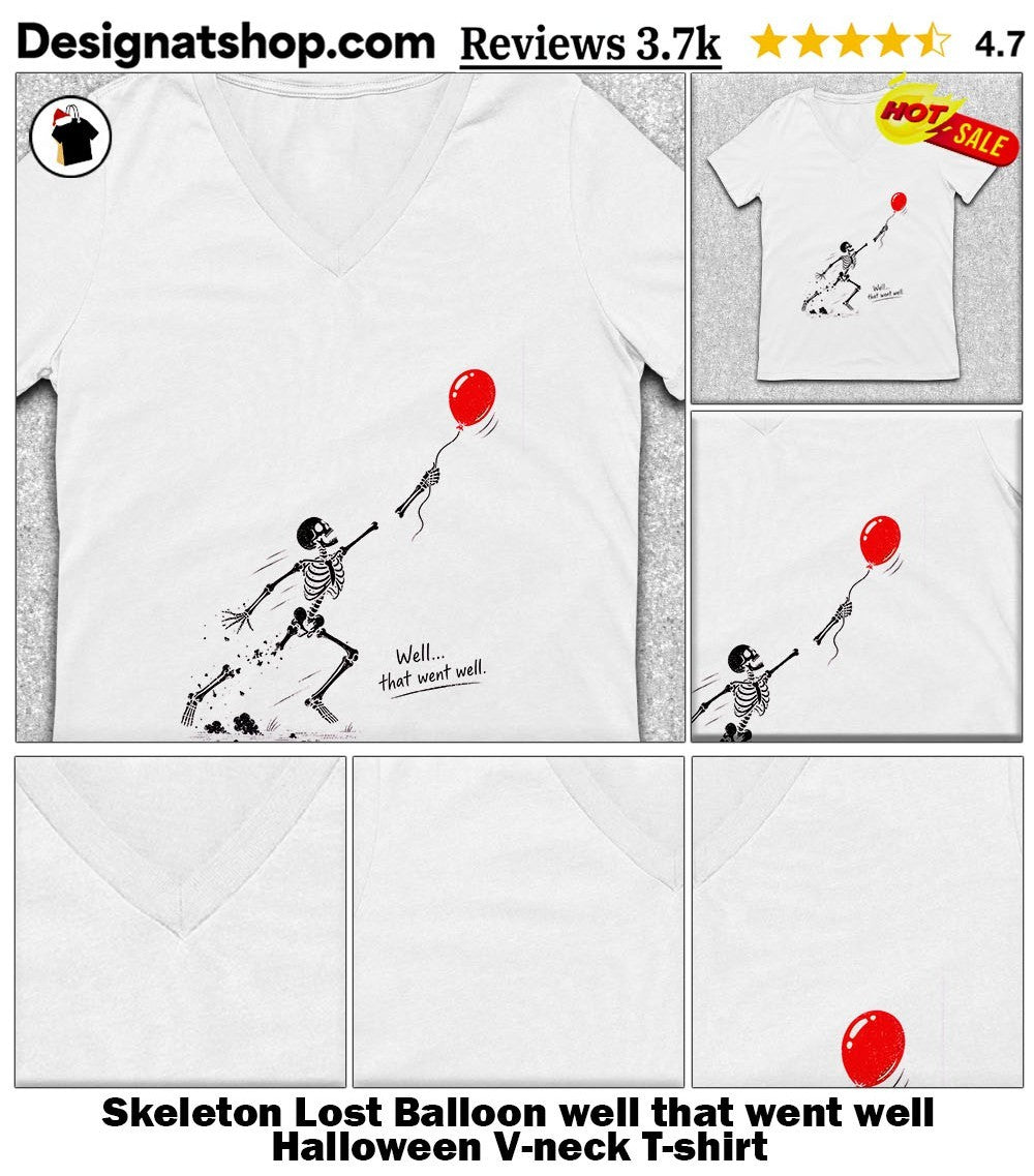Skeleton Lost Balloon well that went well Halloween shirt