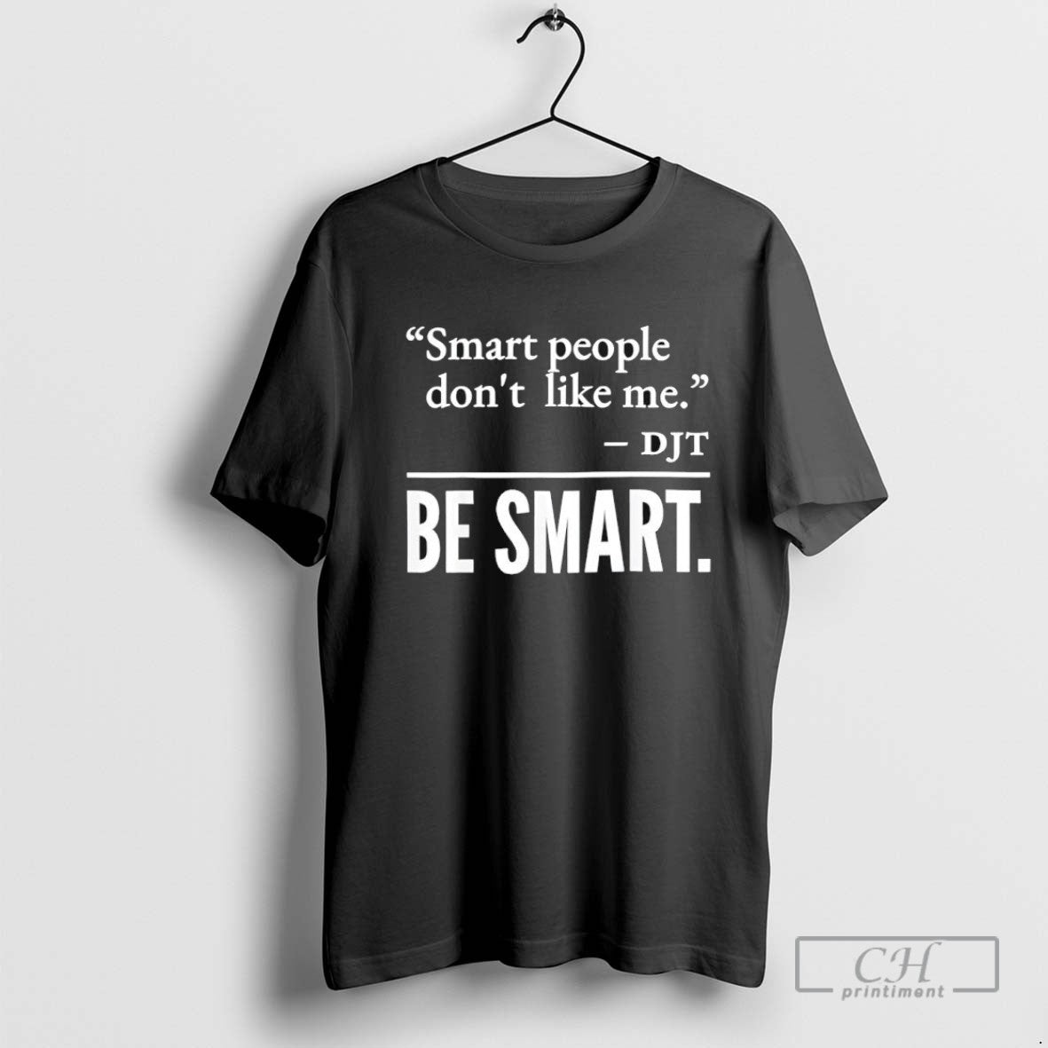 Smart People Dont Like Me Be Smart T Shirt Sweater