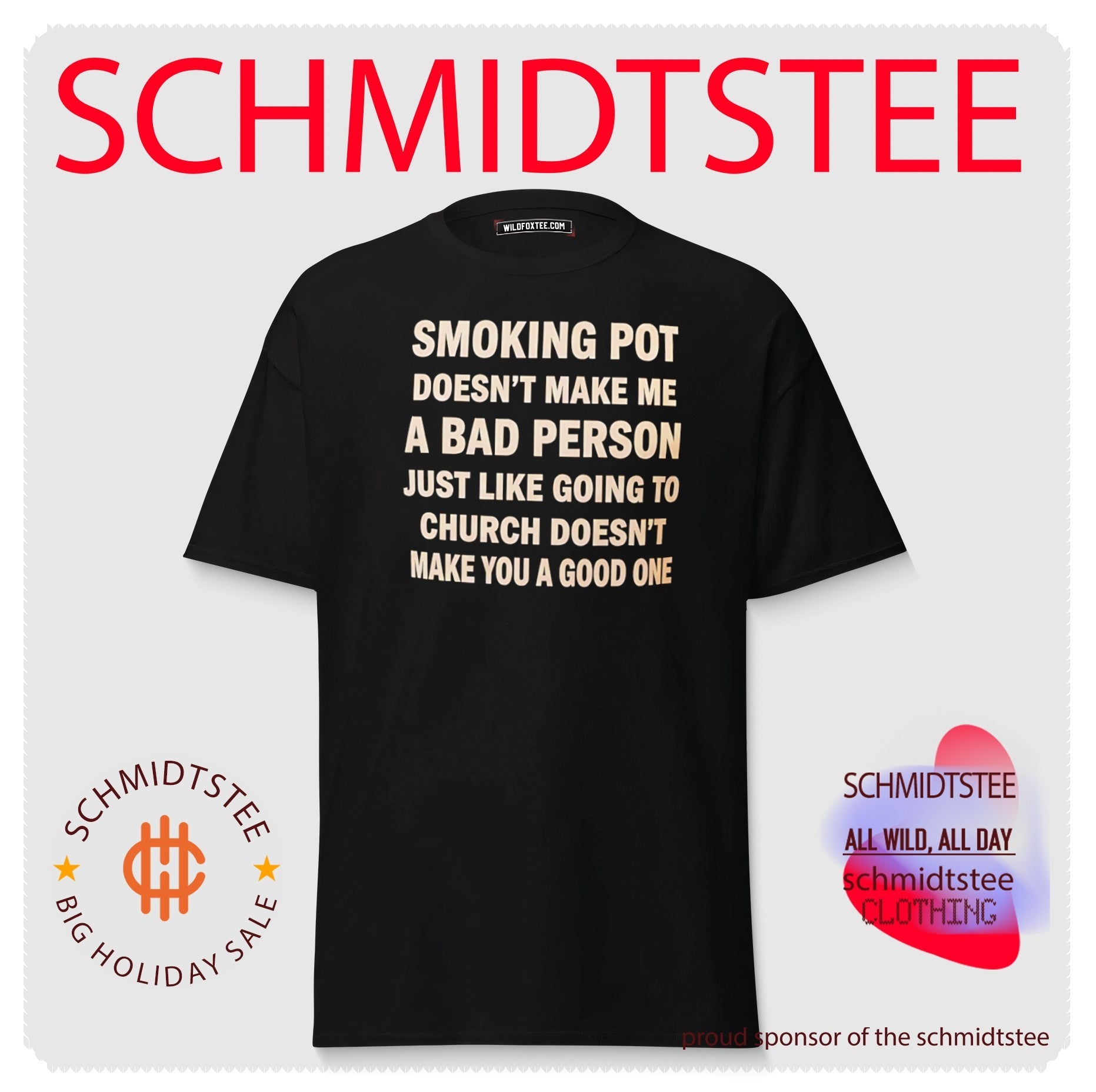 Smoking pot doesn’t make me a bad person just like going to church doesn’t make you a good one shirt