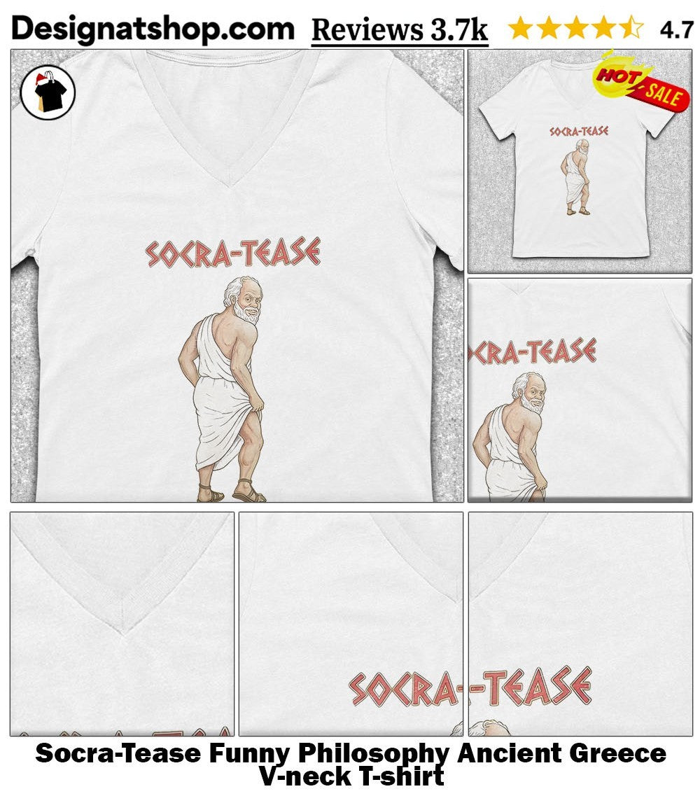Socra-Tease Funny Philosophy Ancient Greece shirt