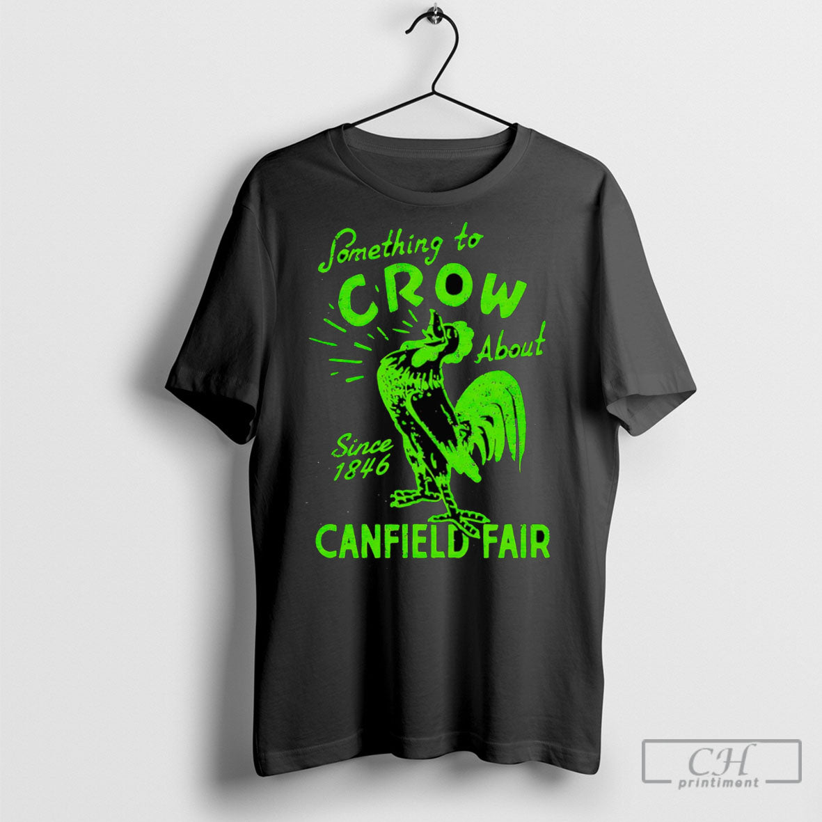 Something To Crow About Canfield Fair 25 Shirt Tee
