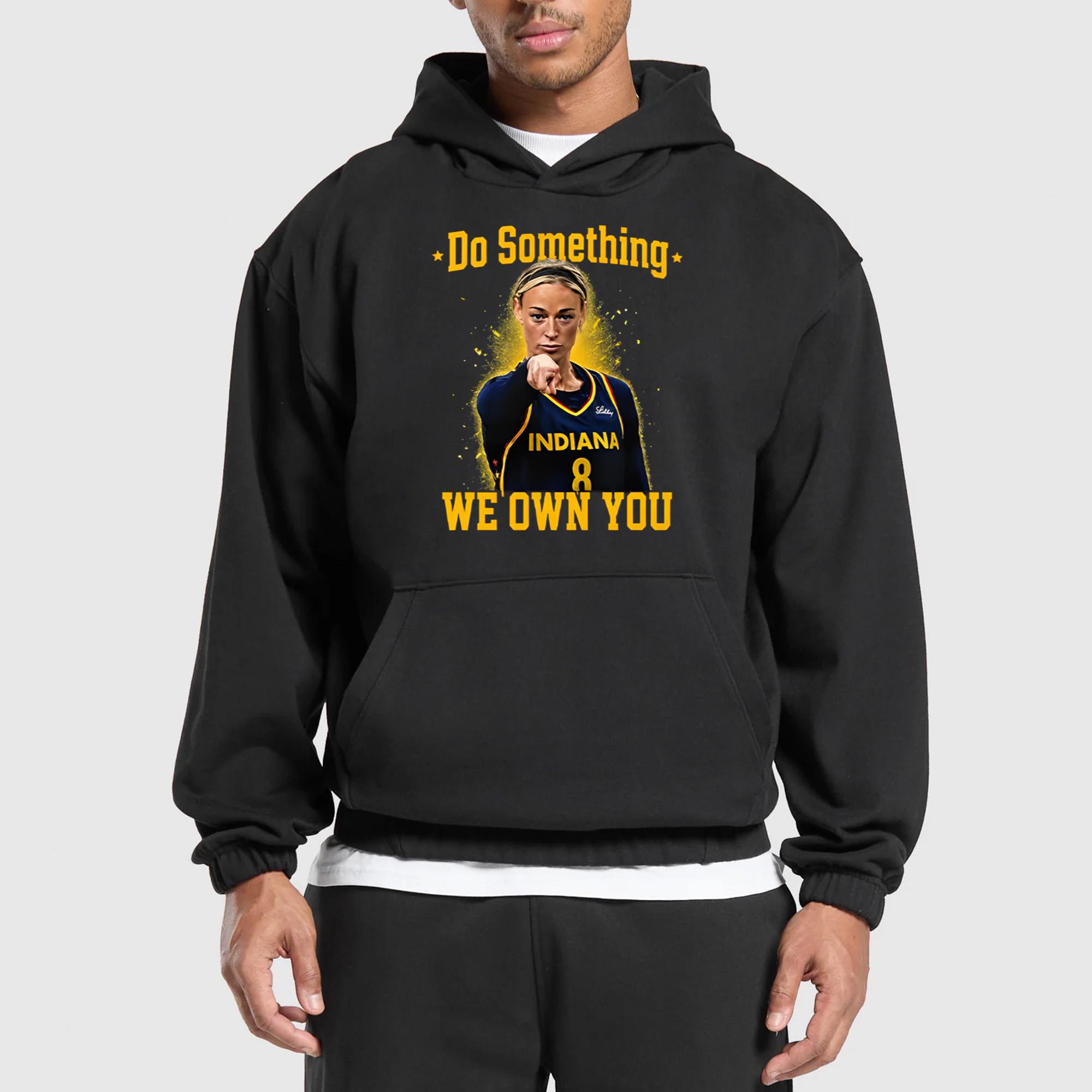 Sophie Cunningham Do Something We Own You Shirt