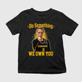 Sophie Cunningham Do Something We Own You Shirt