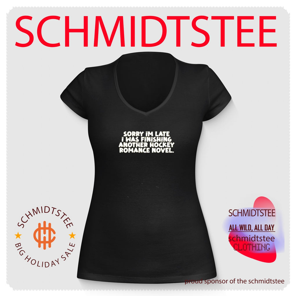 Sorry I’m Late I Was Finishing Another Hockey Romance Novel shirt