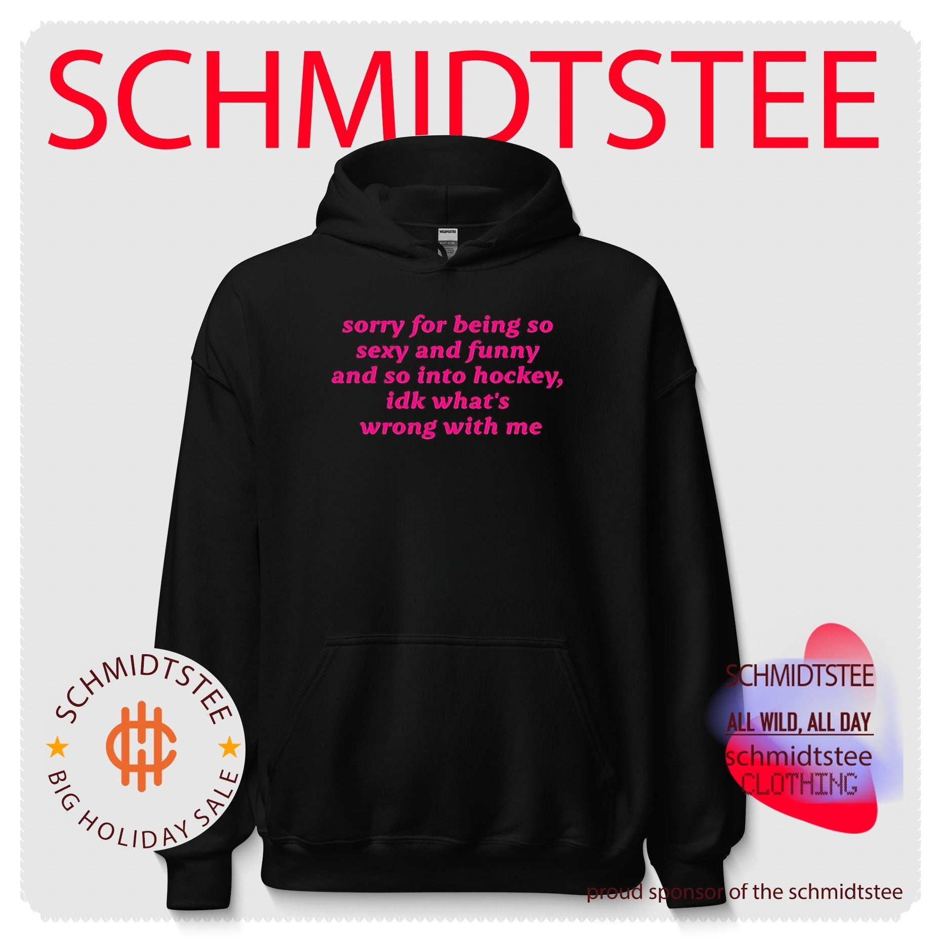 Sorry for Being So Sexy and Funny and So into Hockey shirt