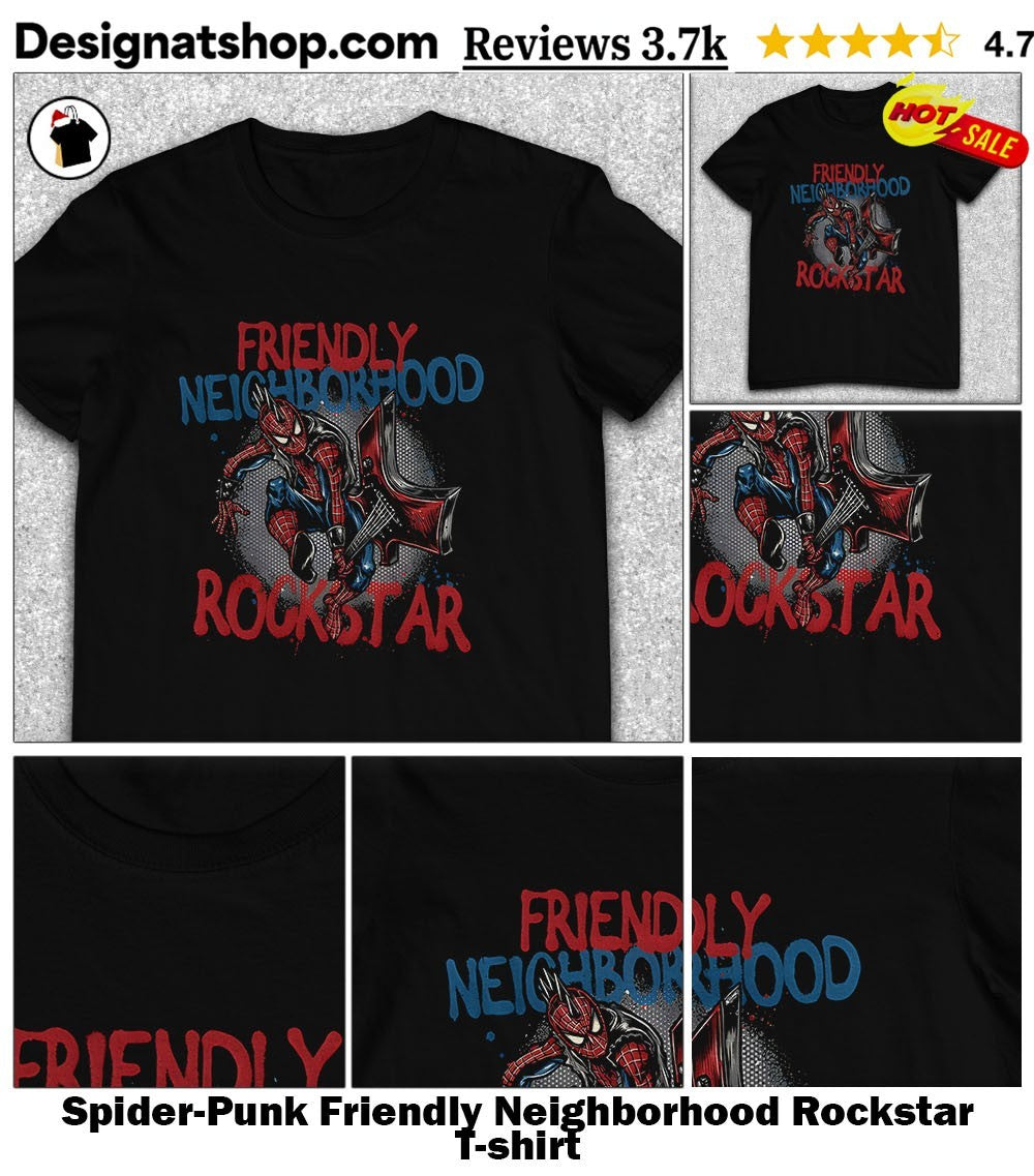 Spider-Punk Friendly Neighborhood Rockstar shirt