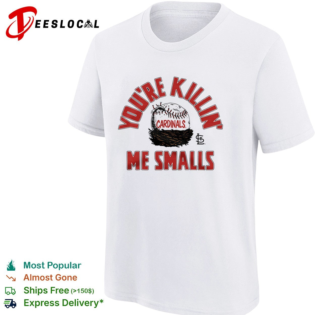 St Louis Cardinals youre killin me smalls baseball nest shirt