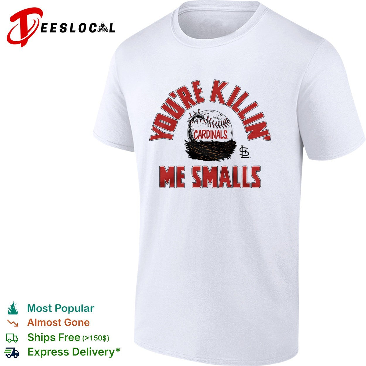 St Louis Cardinals youre killin me smalls baseball nest shirt