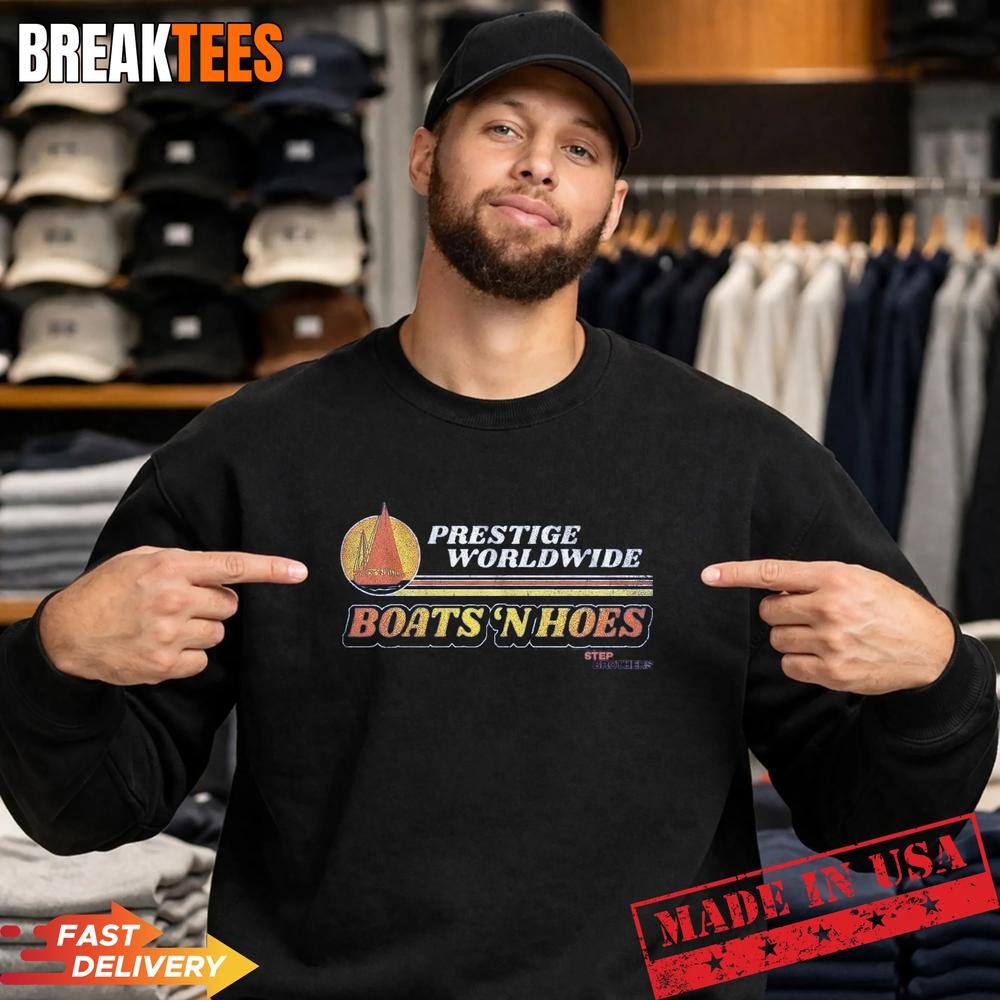 Step Brothers Prestige Worldwide Boats ‘N Hoes Shirt