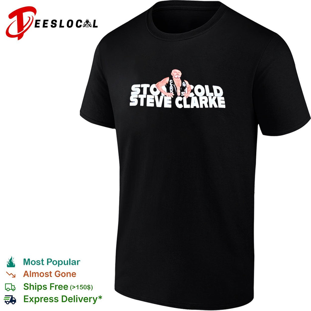 Steve Clarke Stone Cold wrestler shirt
