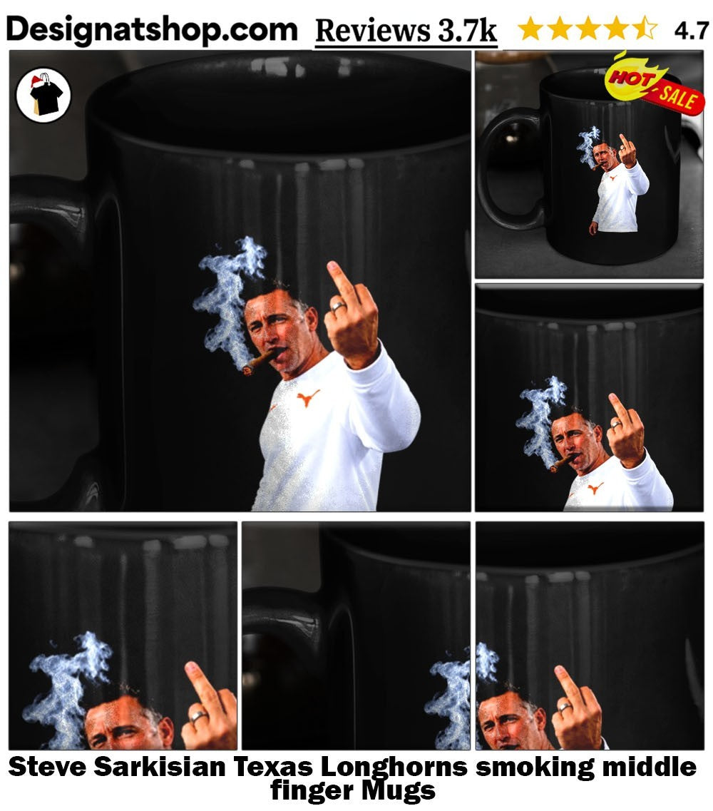 Steve Sarkisian Texas Longhorns smoking middle finger shirt