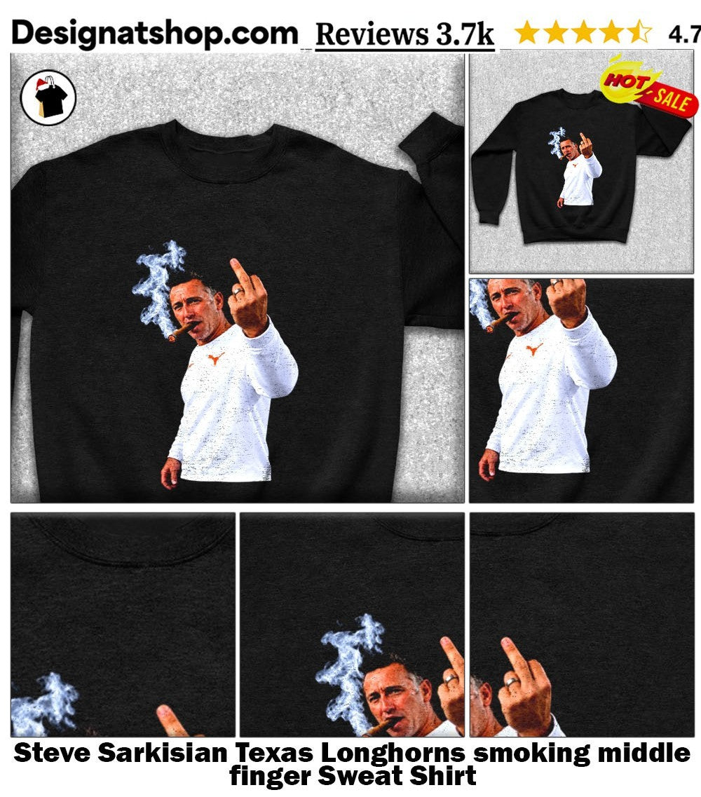 Steve Sarkisian Texas Longhorns smoking middle finger shirt