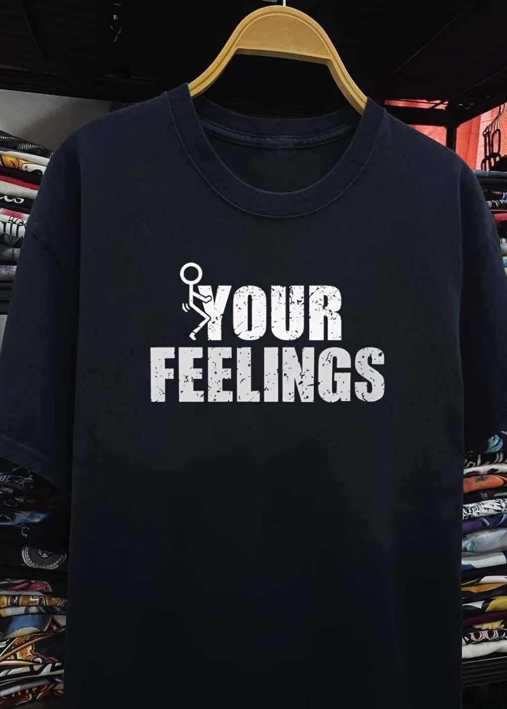 Stick Figure Giving Middle Finger Your Feelings T-Shirt