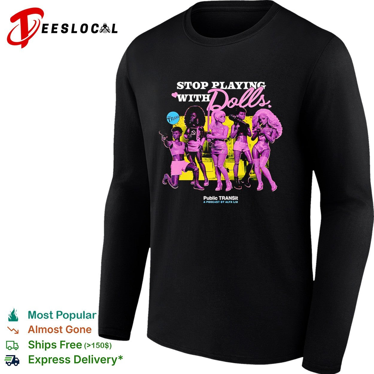 Stop Playing with Dolls Public TRANSit Alyx Liu shirt