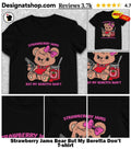 Strawberry Jams Bear But My Beretta Don’t shirt