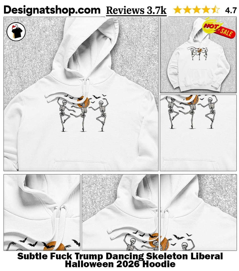 Subtle Fuck Trump Dancing Skeleton Liberal Halloween 2026 shirt