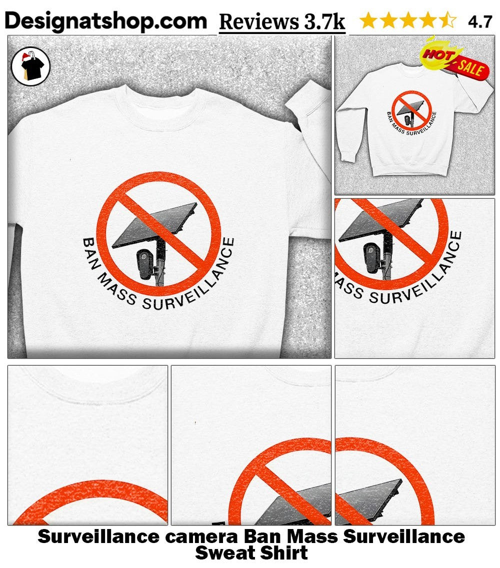Surveillance camera Ban Mass Surveillance shirt