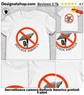 Surveillance camera Deflock America protest shirt