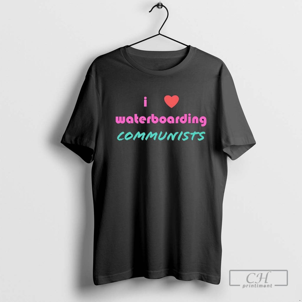 Talisman I Love Waterboarding Communists T Shirt Sweater