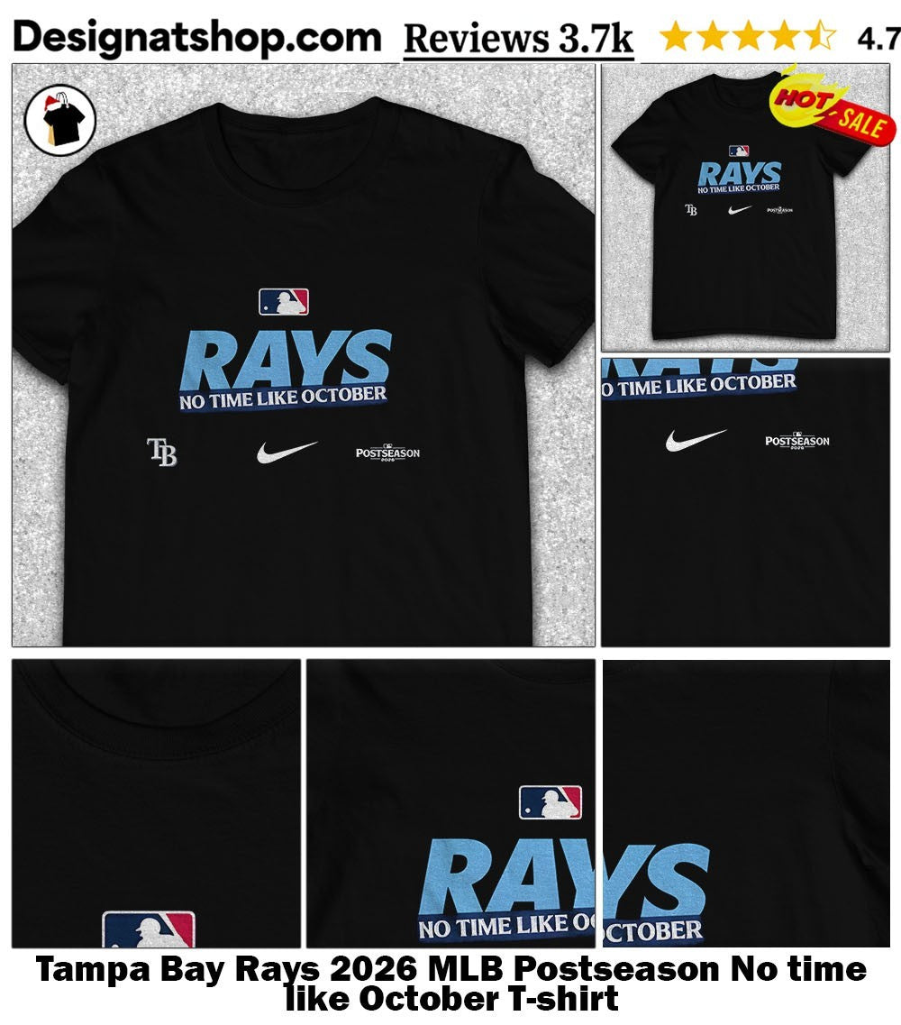 Tampa Bay Rays 2026 MLB Postseason No time like October shirt