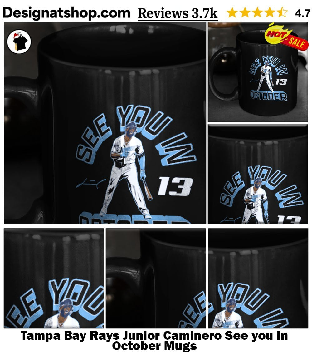 Tampa Bay Rays Junior Caminero See you in October shirt