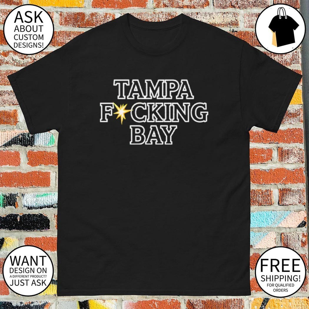 Tampa Fucking Bay shirt