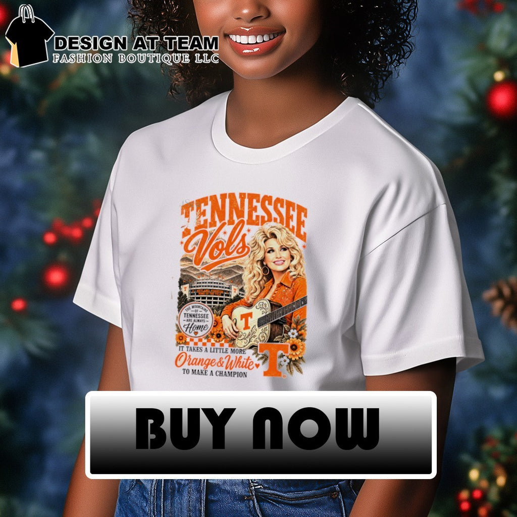 Tennessee Vols Dolly Inspired Football it takes a little more orange and white shirt