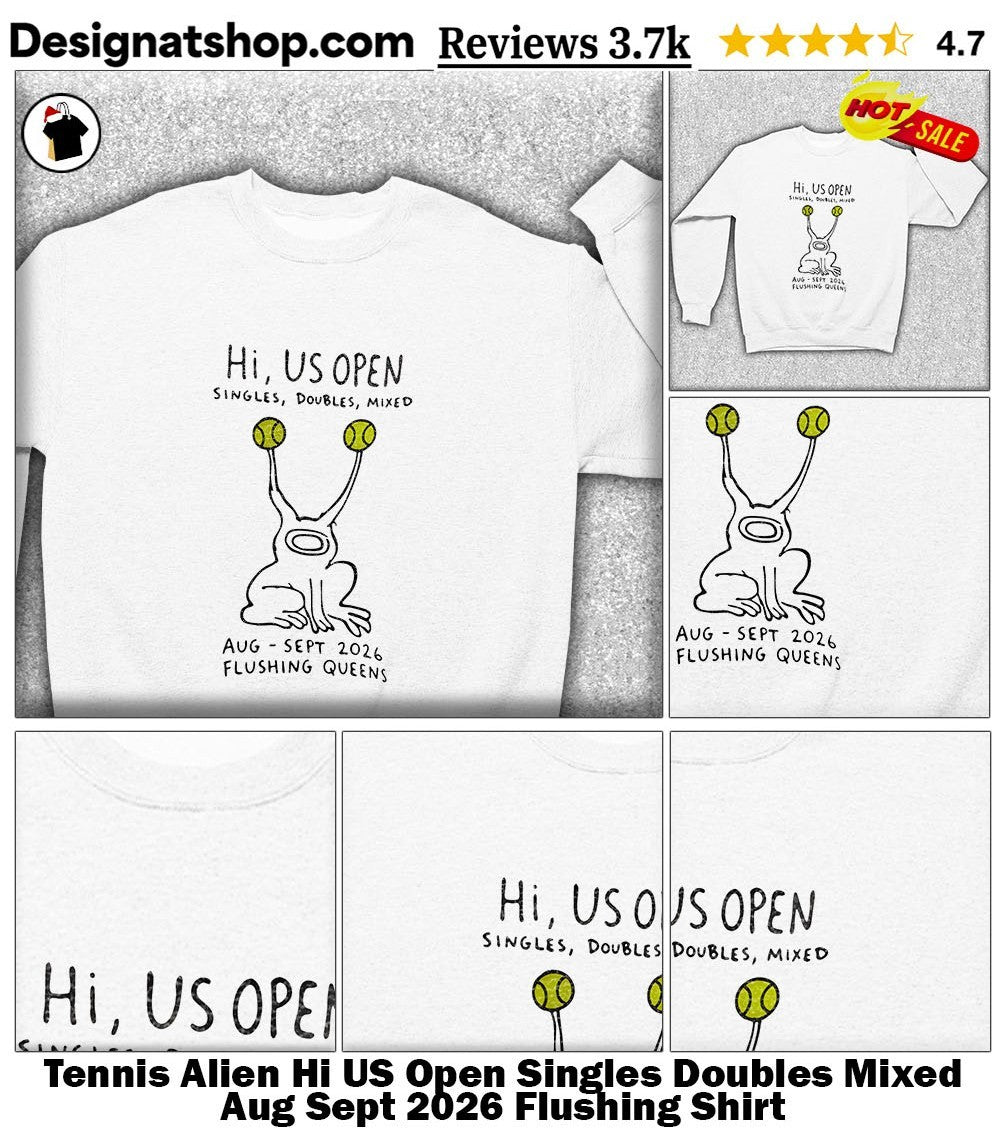 Tennis Alien Hi US Open Singles Doubles Mixed Aug Sept 2026 Flushing Shirt